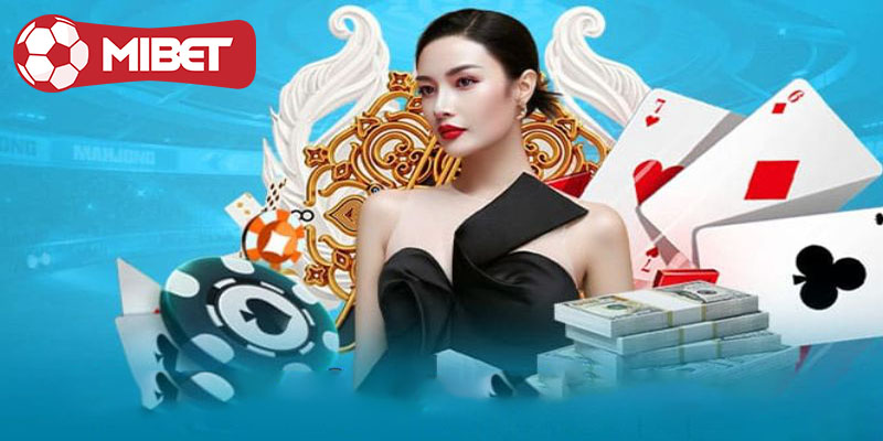 Game bài Mibet | Khám phá các trò chơi bài đỉnh cao tại Mibet