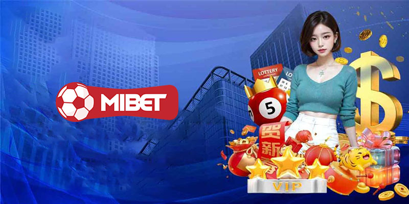 Mibet | Đánh giá top 10 nhà cái uy tín hiện nay tại Mibet